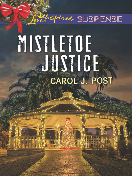 Title details for Mistletoe Justice by Carol J. Post - Available